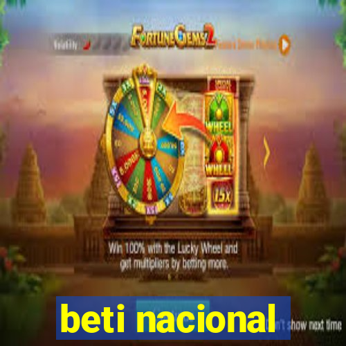 beti nacional